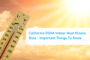 Cal/OSHA indoor heat illness rule